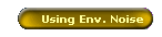 Using Env. Noise